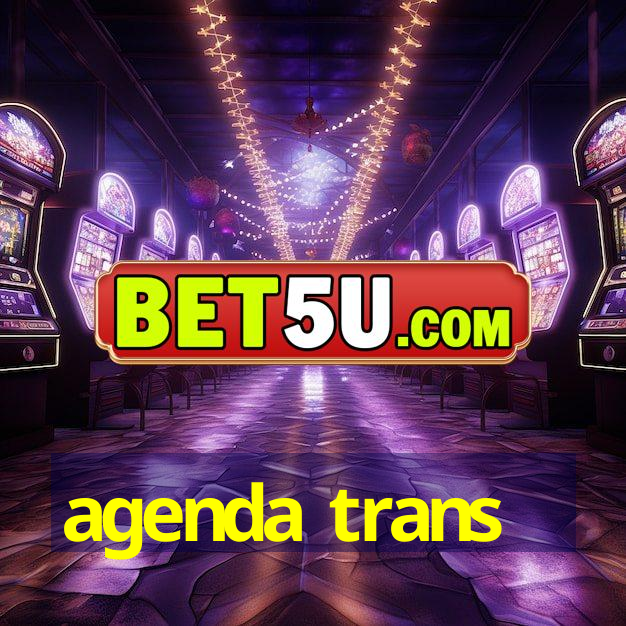 agenda trans